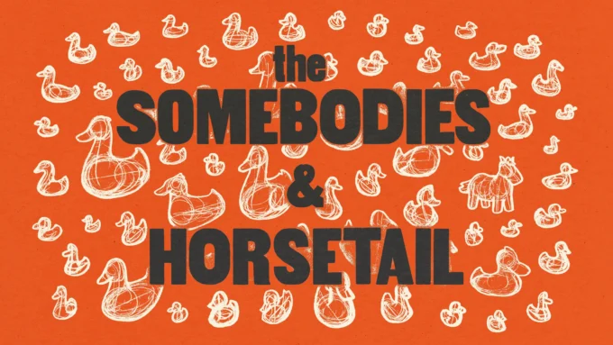 Event poster for Horsetail and The Somebodies