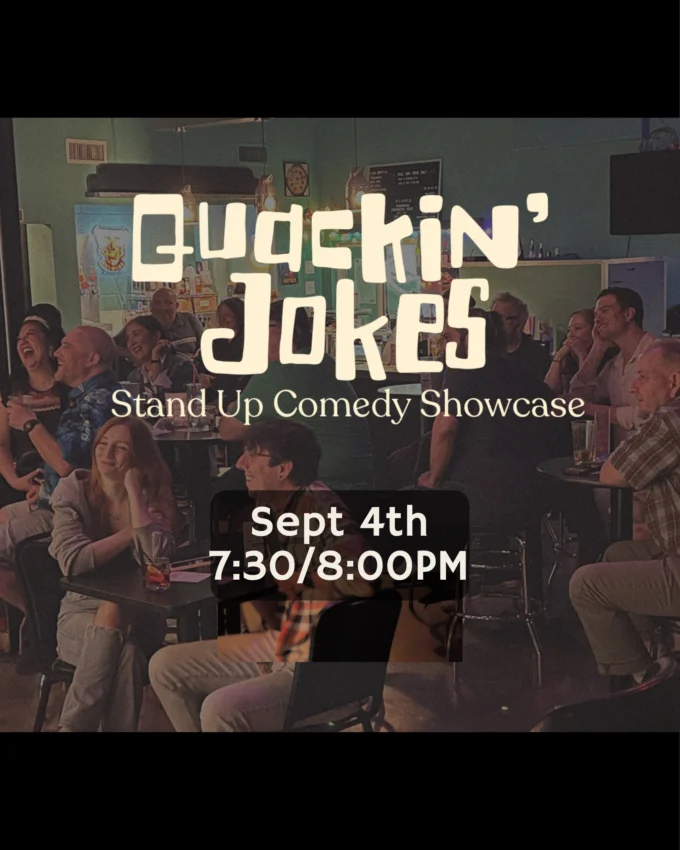Event poster for Quackin Jokes: South Austin's Best Comedy (Show)
